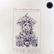 Hiss Golden Messenger, Poor Moon [150 Gram Vinyl] (LP)