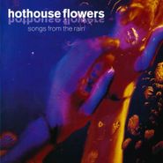 Hothouse Flowers, Songs From The Rain (CD)