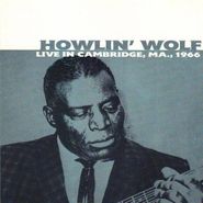 Howlin' Wolf, Live In Cambridge, MA. 1966 [Import] (CD)