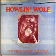 Howlin' Wolf, His Greatest Sides, Volume One (LP)