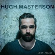 Hugh Masterson, Lost + Found (CD)