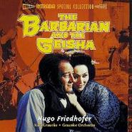 Hugo Friedhofer, The Barbarian And The Geisha [Score] (CD)