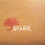 Iron & Wine, The Creek Drank The Cradle [2003 Issue] (LP)