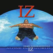 Israel Kamakawiwo'ole, Alone In IZ World (CD)
