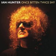 Ian Hunter, Once Bitten Twice Shy (CD)