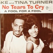 Ike & Tina Turner, A Fool For A Fool / No Tears To Cry [White Label Promo] (7")