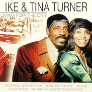 Ike & Tina Turner, Living For The City (CD)