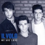 Il Volo, We Are Love [Deluxe Edition] (CD)