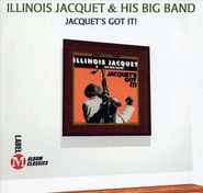 Illinois Jacquet, Jacquet's Got It (CD)
