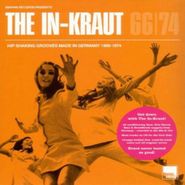 Various Artists, The In-Kraut 66/ 74: Hip Shaking Grooves Made In Germany 1966-1974 (CD)