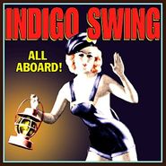 Indigo Swing, All Aboard! (CD)