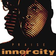 Inner City, Praise (CD)