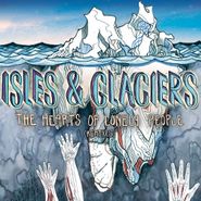 Isles & Glaciers, The Hearts Of Lonely People Remixes [Gold Vinyl] (LP)