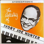 Ivory Joe Hunter, The Artistry of Ivory Joe Hunter (And Selections By Memphis Slim) (LP)