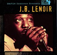 J.B. Lenoir, Martin Scorsese Presents the Blues: J.B. Lenoir (CD)