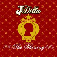 J Dilla, The Shining (CD)