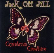 Jack Off Jill, Covetous Creature (CD)