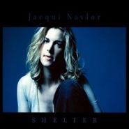 Jacqui Naylor, Shelter (CD)