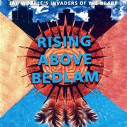 Jah Wobble's Invaders Of The Heart, Rising Above Bedlam (CD)
