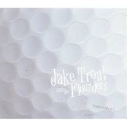 Jake Trout & The Flounders, I Love To Play (CD)
