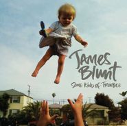James Blunt, Some Kind Of Trouble (CD)