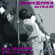 James Brown, The CD Of JB: Sex Machine & Other Soul Classics (CD)