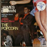 James Brown, James Brown Directs And Dances With The James Brown  Band - The Popcorn (LP)