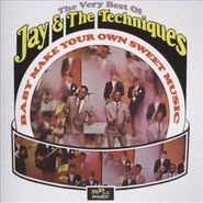 Jay & the Techniques, Baby Make Your Own Sweet Music - The Very Best Of Jay & The Techniques [Import] (CD)
