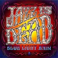 Jazz Is Dead, Blue Light Rain (CD)