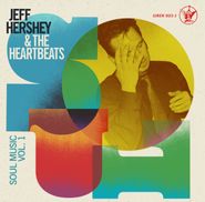 Jeff Hershey & The Heartbeats, Soul Music Vol. 1 (LP)