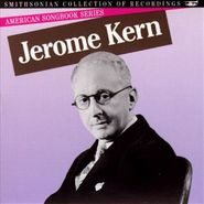 Jerome Kern, American Songbook Series: Jerome Kern (CD)