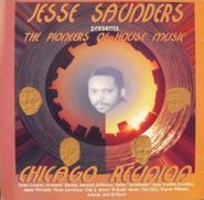 Jesse Saunders, The Pioneers Of House Music - Chicago Reunion (CD)