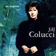 Jill Colucci, No Regrets (CD)