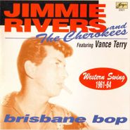 Jimmie Rivers and The Cherokees, Brisbane Bop: Western Swing 1951-54 (CD)