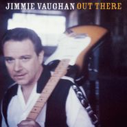 Jimmie Vaughan, Out There (CD)