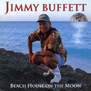 Jimmy Buffett, Beach House On The Moon (CD)