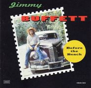 Jimmy Buffett, Before The Beach (CD)