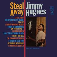 Jimmy Hughes, Steal Away [EU Blue Vinyl Issue] (LP)