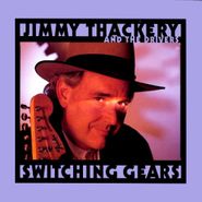 Jimmy Thackery, Switching Gears (CD)