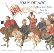 Amadis Ensemble, Joan of Arc, Music & Chants from the 15th Century (CD)