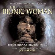 Joe Harnell, The Bionic Woman: The Return Of Bigfoot Part 2 [OST] (CD)