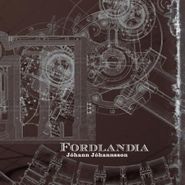 Jóhann Jóhannsson, Fordlandia (LP)
