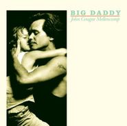 John Cougar Mellencamp, Big Daddy (CD)