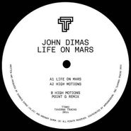 John Dimas, Life On Mars (12")