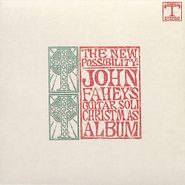 John Fahey, The New Possibility: John Fahey's Guitar Soli Christmas Album / Christmas With John Fahey Vol. II (CD)