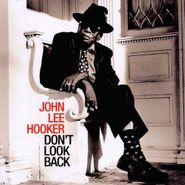 John Lee Hooker, Don't Look Back (CD)