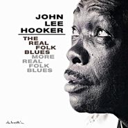 John Lee Hooker, The Real Folk Blues / More Real Folk Blues (CD)