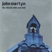 John Martyn, The Church With One Bell (CD)