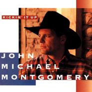 John Michael Montgomery, Kickin' It Up (CD)