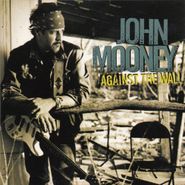 John Mooney, Against The Wall (CD)
